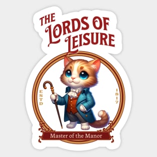 The Lords Of Leisure, Regency Era  Cat Sticker